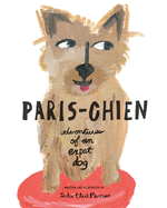 Paris-Chien: Adventures of an Expat Dog