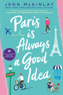 Paris Is Always a Good Idea