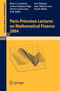 Paris-Princeton Lectures on Mathematical Finance 2004
