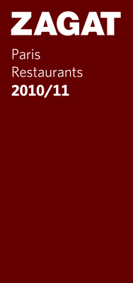 Paris Restaurants - Zagat Survey (Compiled by)