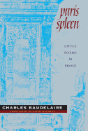 Paris Spleen: Little Poems in Prose