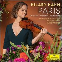 Paris - Hilary Hahn (violin); Orchestre Philharmonique de Radio France; Mikko Franck (conductor)