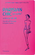 Parisian Chic Encore: A Style Guide