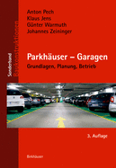Parkh?user - Garagen: Grundlagen, Planung, Betrieb