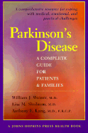 Parkinson's Disease: A Complete Guide for Patients and Families