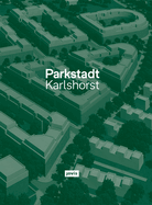 Parkstadt Karlshorst: Modell Einer Wohnstadt