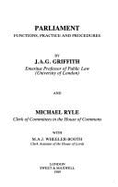 Parliament: Functions, Practice, and Procedures - Griffith, J A G