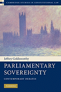 Parliamentary Sovereignty: Contemporary Debates