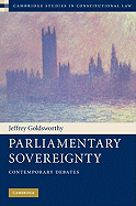 Parliamentary Sovereignty: Contemporary Debates