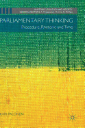 Parliamentary Thinking: Procedure, Rhetoric and Time