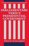Parliamentary Versus Presidential Government