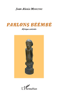 Parlons b??mb?: Afrique Centrale