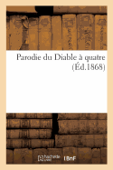 Parodie Du Diable ? Quatre