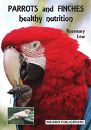 Parrots and Finches: Healthy Nutrition
