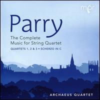 Parry: The Complete Music for String Quartet - Archaeus Quartet