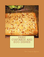 Parsi Custards and Egg Dishes: Parsi Cuisine