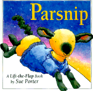 Parsnip: A Lift-The-Flap Book