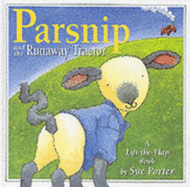 Parsnip and the Runaway Tractor