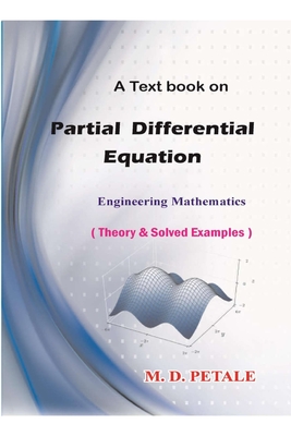 Partial Differential Equation: Engineering Mathematics - Petale, M D