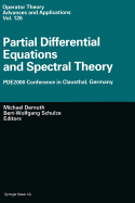 Partial Differential Equations and Spectral Theory: Pde2000 Conference in Clausthal, Germany