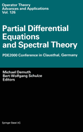 Partial Differential Equations and Spectral Theory: Pde2000 Conference in Clausthal, Germany