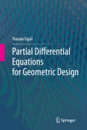 Partial Differential Equations for Geometric Design