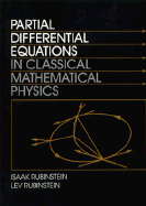 Partial differential equations in classical mathematical physics