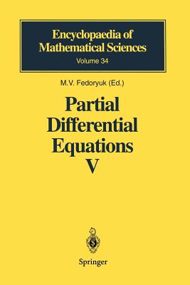 Partial Differential Equations V: Asymptotic Methods for Partial Differential Equations - Fedoryuk, M V (Contributions by), and Joel, J S (Translated by), and Babich, V M (Contributions by)