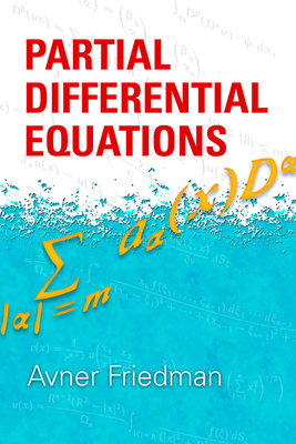 Partial Differential Equations - Friedman, Avner