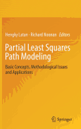 Partial Least Squares Path Modeling: Basic Concepts, Methodological Issues and Applications