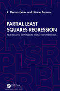 Partial Least Squares Regression: And Related Dimension Reduction Methods