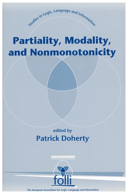 Partiality, Modality, and Nonmonotonicity - Doherty, Patrick A (Editor)