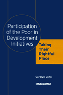 Participation of the Poor in Development Initiatives: Taking Their Rightful Place