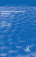 Participatory Planning in the Caribbean: Lessons from Practice