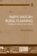 Participatory Rural Planning: Exploring Evidence from Ireland
