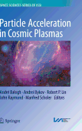 Particle Acceleration in Cosmic Plasmas