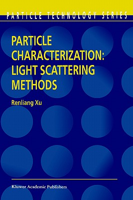 Particle Characterization: Light Scattering Methods - Xu, Renliang