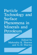 Particle Technology and Surface Phenomena in Minerals and Petroleum