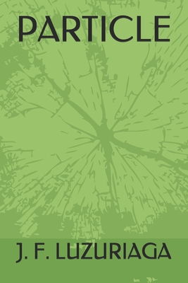 Particle - Luzuriaga, J F