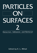 Particles on Surfaces 2: Detection, Adhesion, and Removal