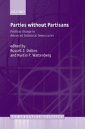 Parties Without Partisans: Political Change in Advanced Industrial Democracies