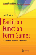 Partition Function Form Games: Coalitional Games with Externalities
