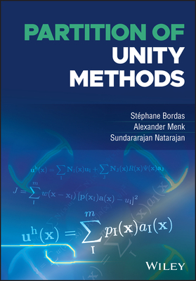Partition of Unity Methods - Bordas, St�phane P. A., and Menk, Alexander, and Natarajan, Sundararajan