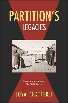 Partition's Legacies - Chatterji, Joya, and Washbrook, David (Introduction by)
