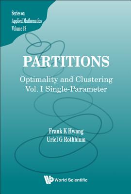 Partitions: Optimality & Clustering (V19) - Hwang Frank K