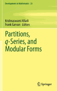 Partitions, q-Series, and Modular Forms