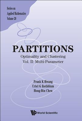 Partitions: Vol II: Multi-Parameter - Hwang Frank K