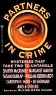 Partners in Crime - Chase, Elaine Raco (Editor), and Dunlap, Susan, and Maron, Margaret