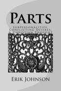 Parts: Sub-Personalities, Conflicting Desires, & Christian Thought