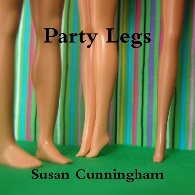 Party Legs - Cunningham, Susan